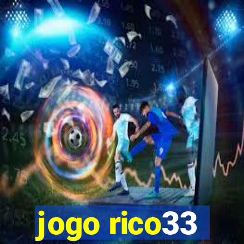 jogo rico33